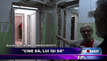 “Cine dă, lui își dă”