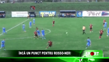 Încă un punct pentru Rosso-Neri