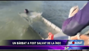 Un bărbat a fost salvat de la înec