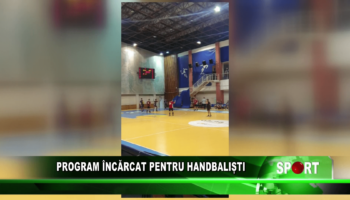 Program încărcat pentru handbaliști