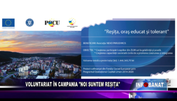 Voluntariat în campania “Noi suntem Reșița”