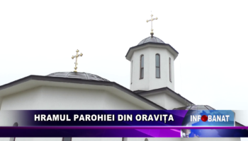 Hramul Parohiei din Oravița