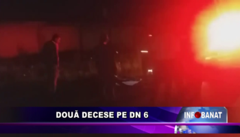 Două decese pe DN 6