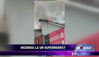 Incendiu la un supermarket