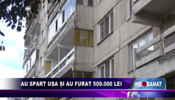 Au spart ușa și au furat 500.000 lei