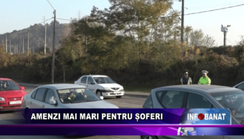 Amenzi mai mari pentru șoferi