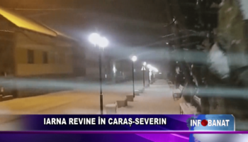 Iarna revine în Caraș-Severin