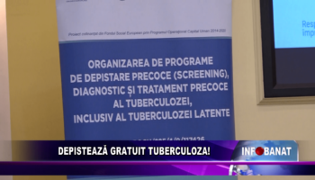 Depistează gratuit tuberculoza!