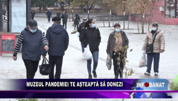 Muzeul Pandemiei te așteaptă să donezi