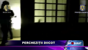 Percheziții DIICOT