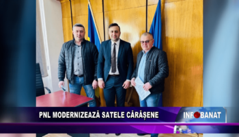 PNL modernizează satele cărășene