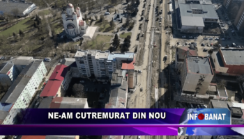 Ne-am cutremurat din nou