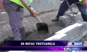 Se refac trotuarele