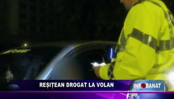 Reșițean drogat la volan