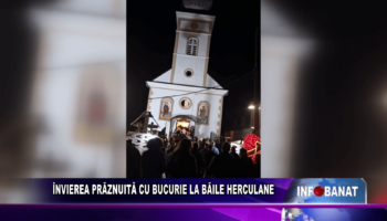 Învierea prăznuită cu bucurie la Băile Herculane