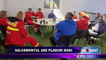 Salvamontul are planuri mari