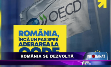România se dezvoltă