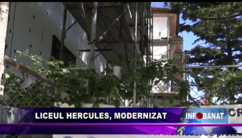 Liceul Hercules, modernizat