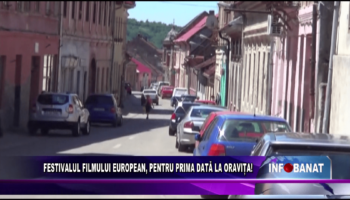 Festivalul Filmului European, pentru prima dată la Oravița!