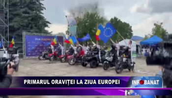 Primarul Oraviței la Ziua Europei