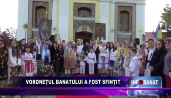 Voronețul Banatului a fost sfințit