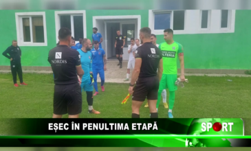 Eșec în penultima etapă