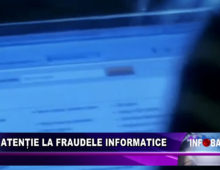 Atentie la fraudele informatice