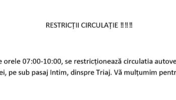 Restricție circulație!!!