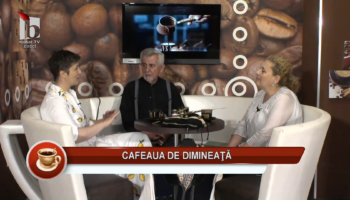 Cafeaua de dimineață – 24.06.2023 – Livia Magina, Petru Lupșa