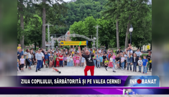 Ziua Copilului, sărbătorită și pe Valea Cernei