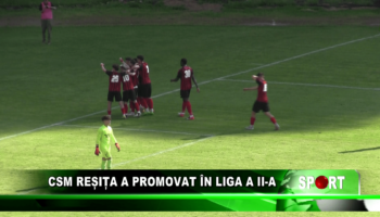 CSM Reșița a promovat în liga a II-a