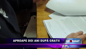 Aproape doi ani după gratii