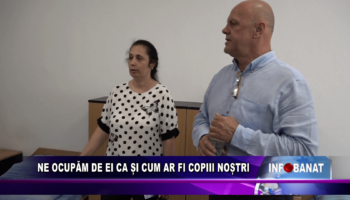 Ne ocupăm de ei ca și cum ar fi copiii noștri