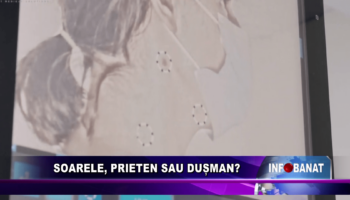 Soarele, prieten sau dușman?