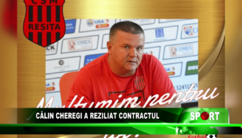 Călin Cheregi a reziliat contractul