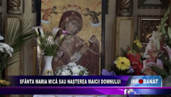 Sfânta Maria Mică sau Nașterea Maicii Domnului