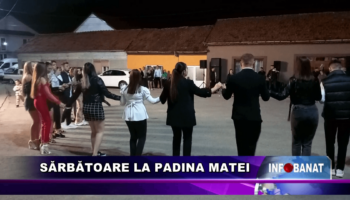 Sărbătoare la Padina Matei