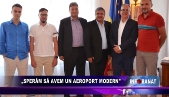 Sperăm să avem un aeroport modern