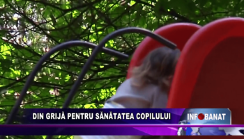 Din grijă pentru sănătatea copilului