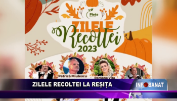 Zilele Recoltei la Reșița