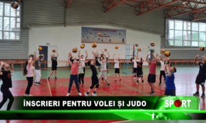 Înscrieri pentru volei și judo