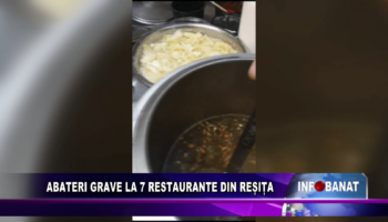Abateri grave la 7 restaurante din Reșița