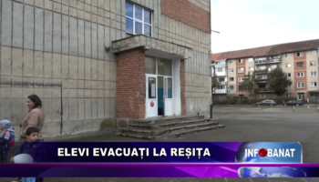 Elevi evacuați la Reșița