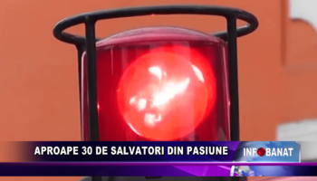 Aproape 30 de salvatori din pasiune