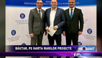 Băuțar, pe harta marilor proiecte