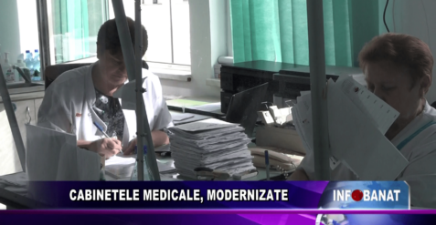 Cabinetele medicale, modernizate