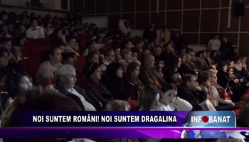 Noi suntem români! Noi suntem Dragalina