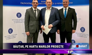 Băuțar, pe harta marilor proiecte
