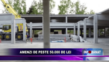 Amenzi de peste 50.000 de lei