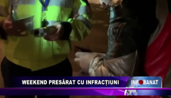 Weekend presărat cu infracțiuni